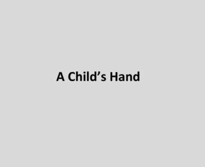 A Childs Hand Poem