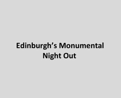 Edinburgh’S Monumental Night Out Poem