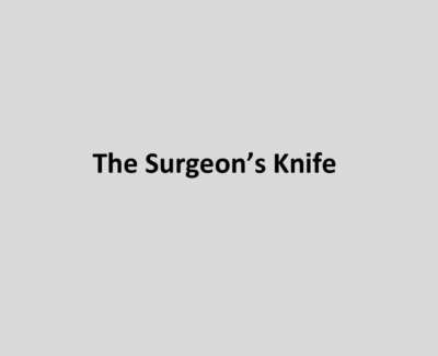 Surgeons Knife Poem